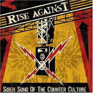 Cover of 'Siren Song Of The Counter Culture' - Rise Against